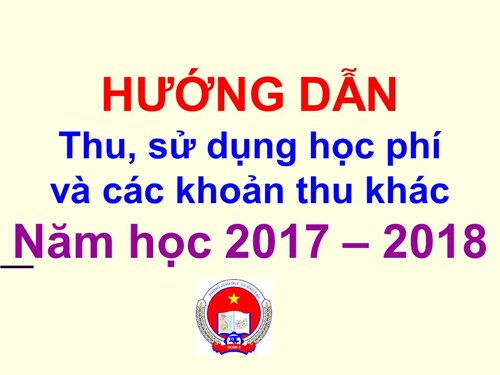 Quận 2, Hướng dẫn thu, sử dụng học phí và các khoản thu khác năm học 2017-2018.